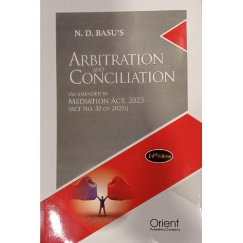 Orient Publishing Company's Arbitration and Conciliation by Adv. N. D. Basu 